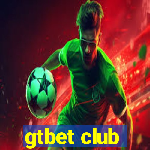 gtbet club